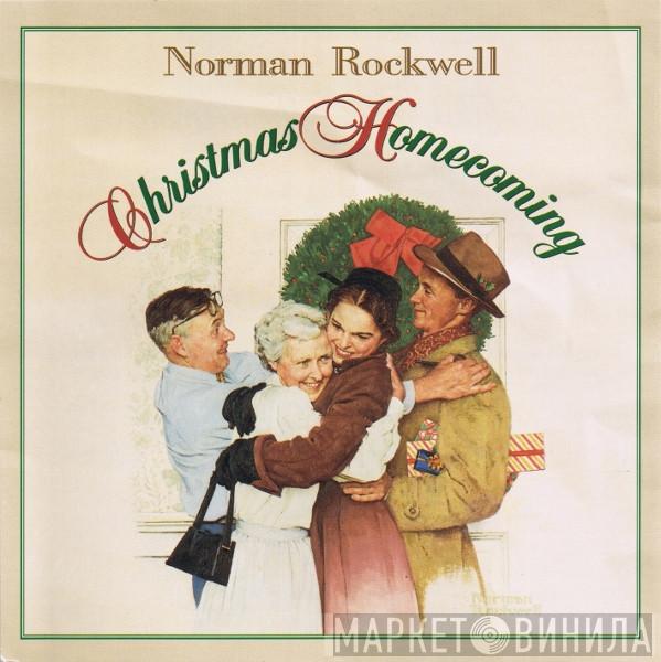  The Regency Singers And Orchestra  - Norman Rockwell Christmas Homecoming