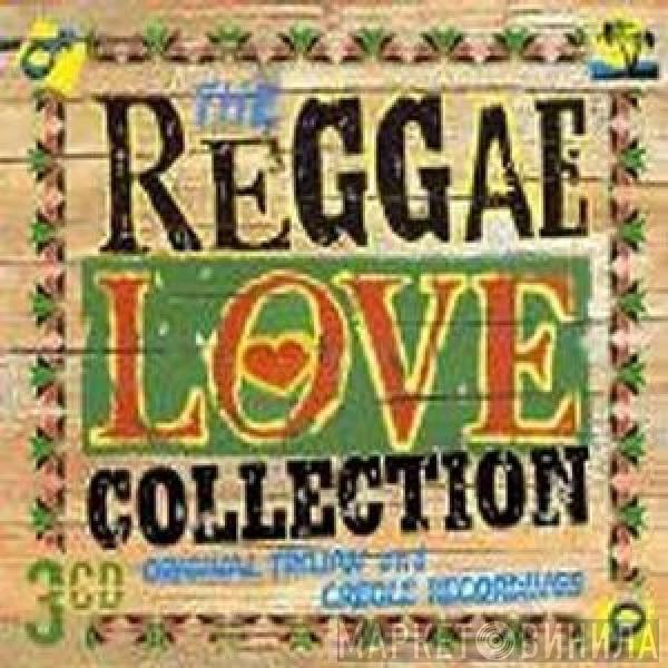  - The Reggae Love Collection