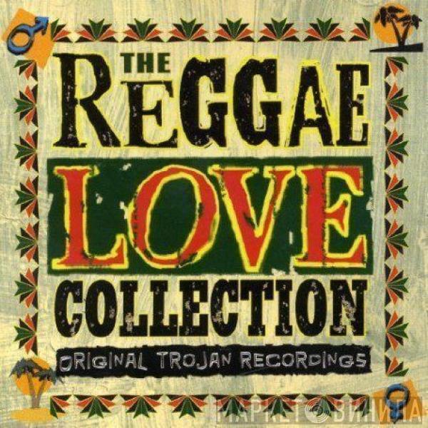  - The Reggae Love Collection