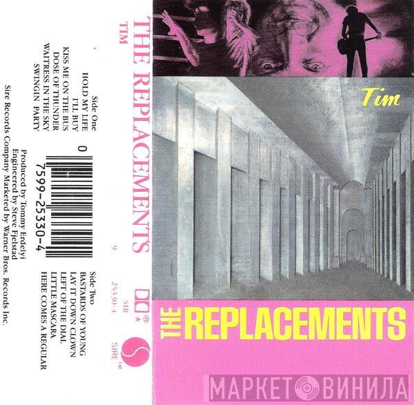  The Replacements  - Tim