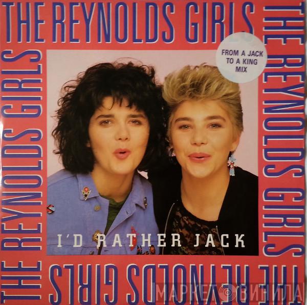 The Reynolds Girls - I'd Rather Jack (From A Jack To A King Mix)