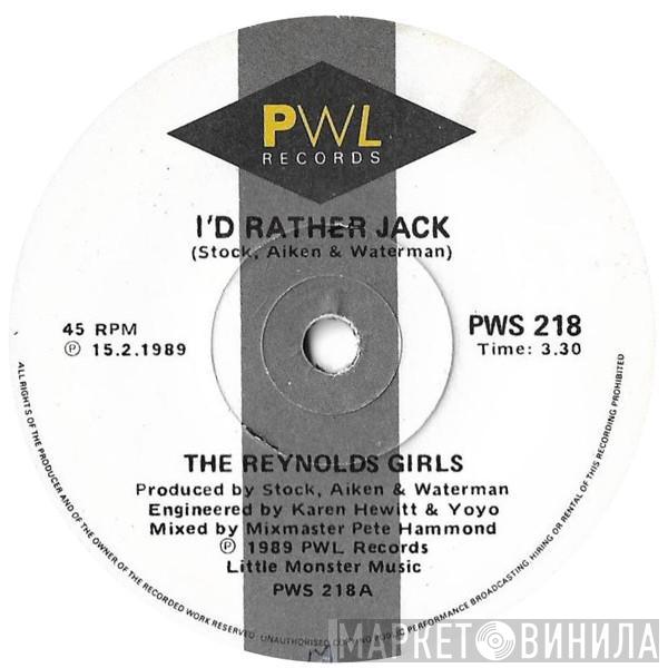  The Reynolds Girls  - I'd Rather Jack