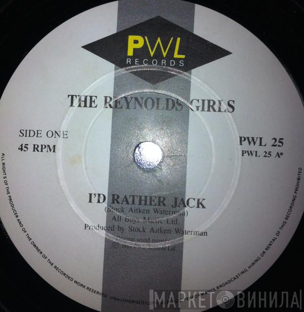  The Reynolds Girls  - I'd Rather Jack