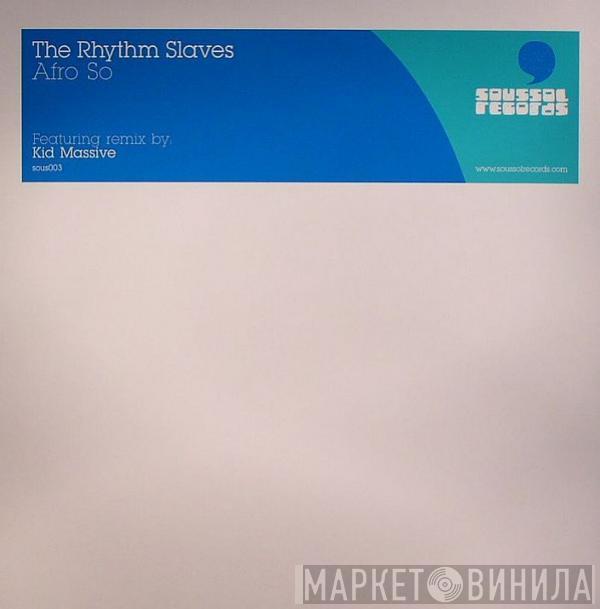 The Rhythm Slaves - Afro So