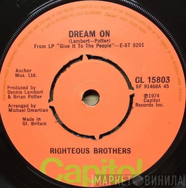 The Righteous Brothers  - Dream On / Dr. Rock And Roll
