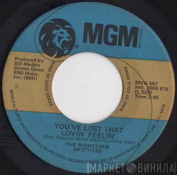  The Righteous Brothers  - You've Lost That Lovin' Feelin' / (You're My) Soul And Inspiration