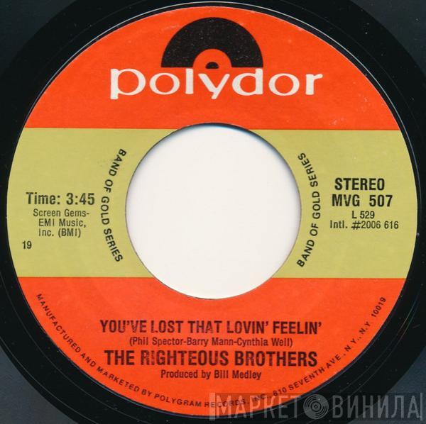  The Righteous Brothers  - You've Lost That Loving Feeling / (You're My) Soul And Inspiration