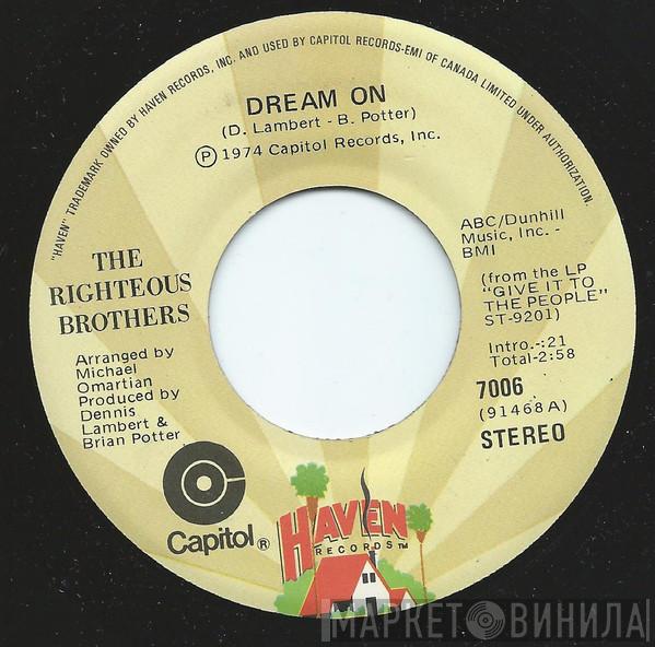  The Righteous Brothers  - Dream On