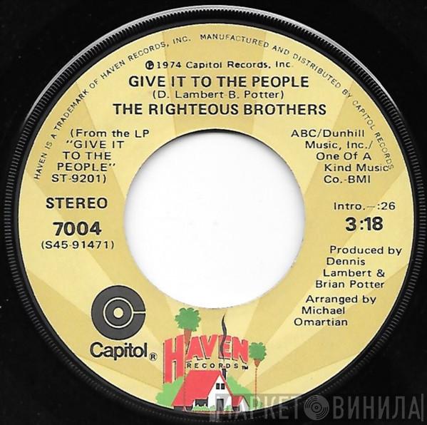  The Righteous Brothers  - Give It To The People