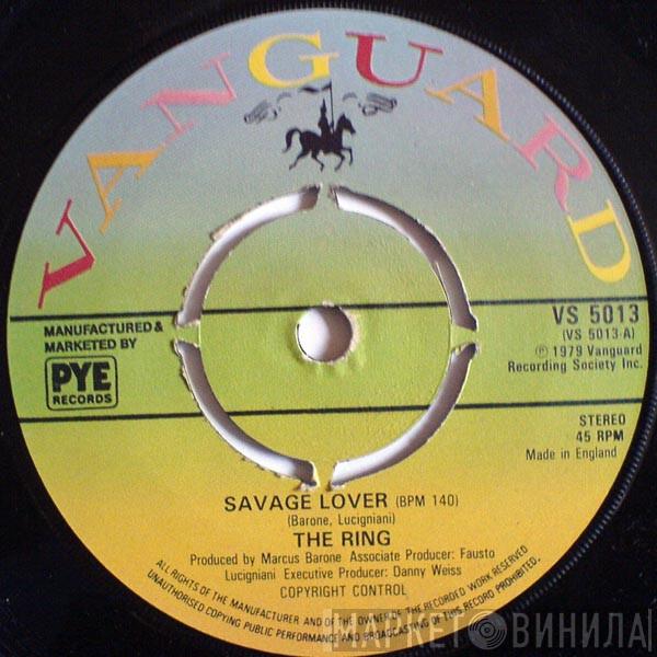 The Ring - Savage Lover