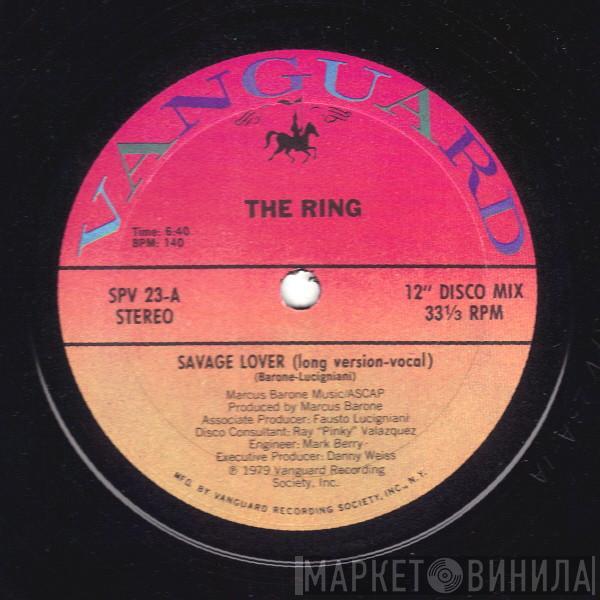 The Ring - Savage Lover