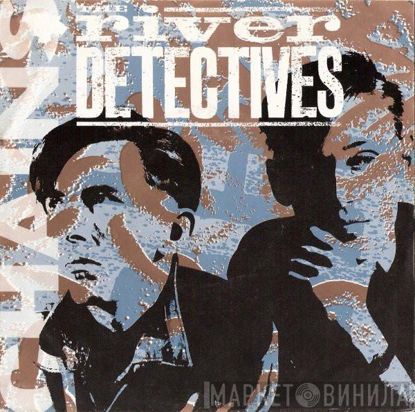  The River Detectives  - Chains