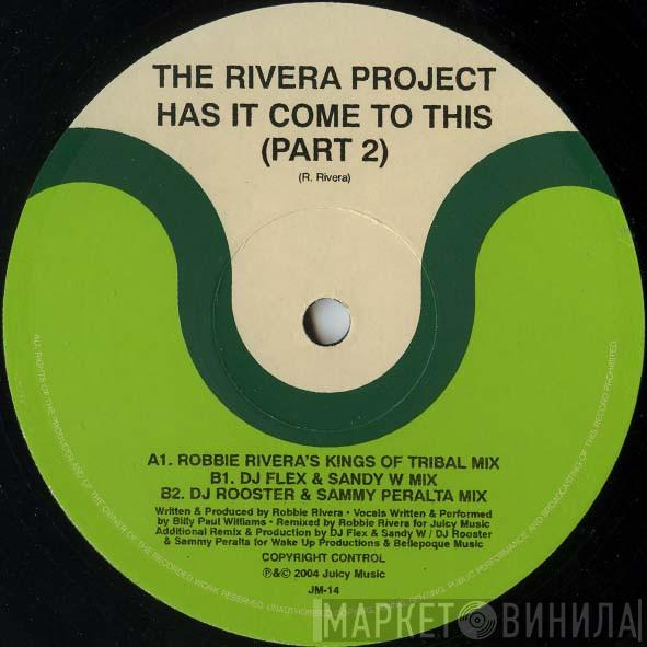 The Rivera Project - Has It Come To This (Remixes Part 2)