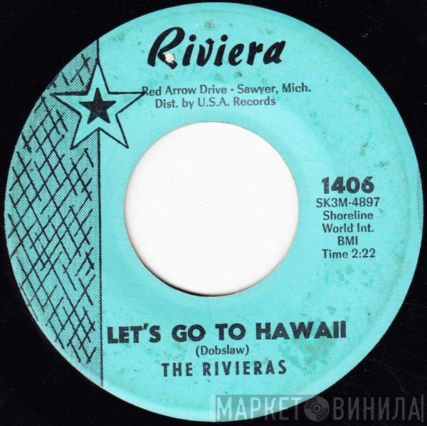  The Rivieras  - Let's Go To Hawaii / Lakeview Lane