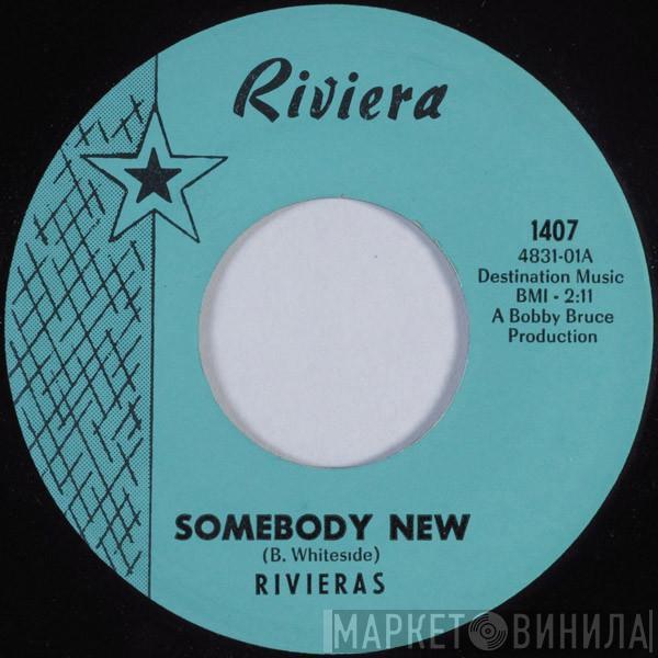 The Rivieras - Somebody New / Somebody Asked Me