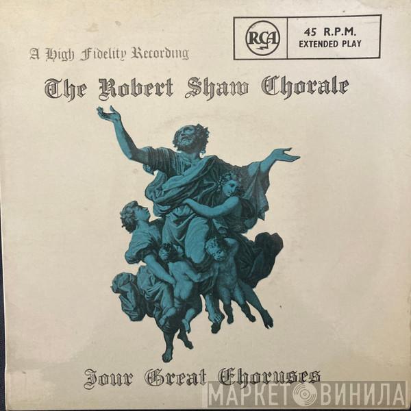 The Robert Shaw Chorale, Robert Shaw, Hugh E. Porter - Great Sacred Choruses