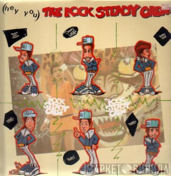 The Rock Steady Crew - (Hey You) The Rock Steady Crew