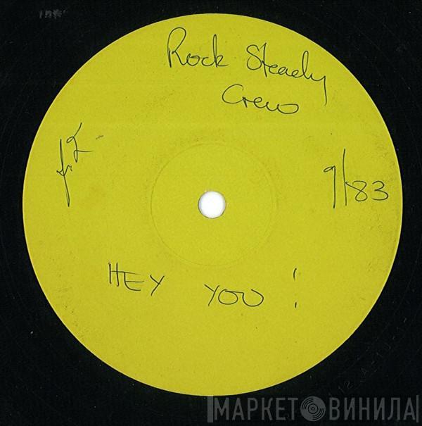  The Rock Steady Crew  - (Hey You) The Rock Steady Crew