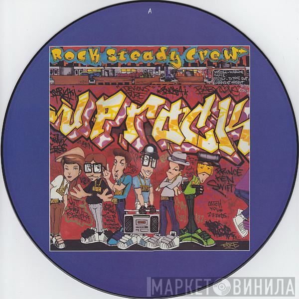 The Rock Steady Crew - Uprock