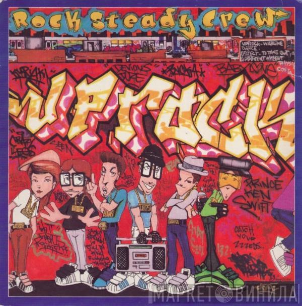 The Rock Steady Crew - Uprock