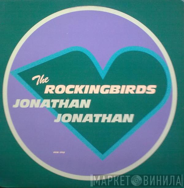 The Rockingbirds - Jonathan Jonathan