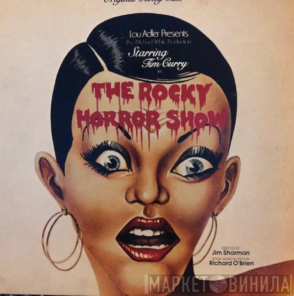  - The Rocky Horror Show (Starring Tim Curry And The Original Roxy Cast)