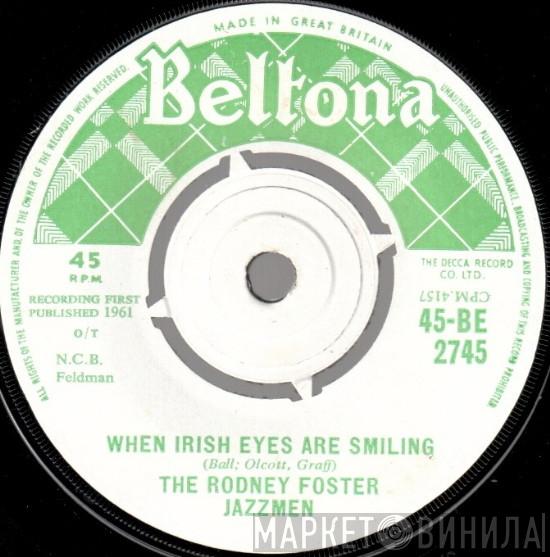 The Rodney Foster Jazzmen - When Irish Eyes Are Smiling / Slattery's Mounted Fut