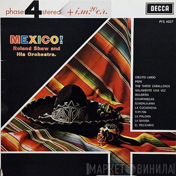 The Roland Shaw Orchestra - Mexico!