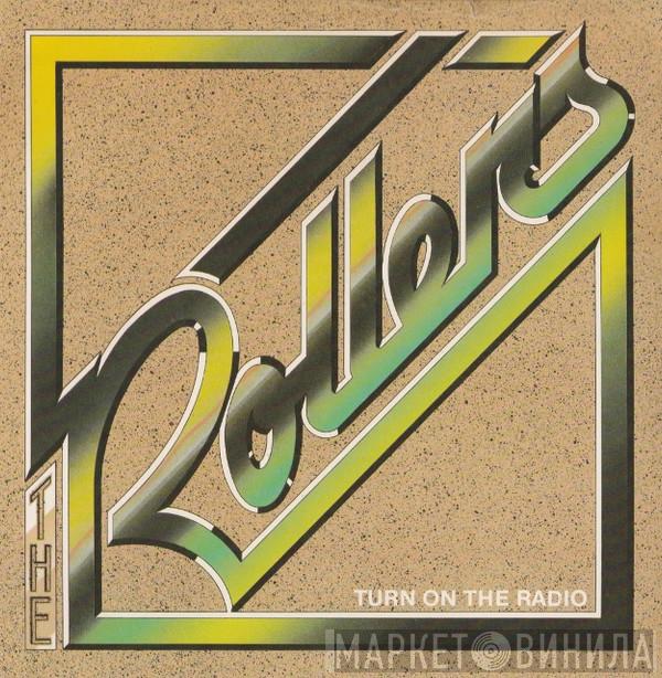 The Rollers - Turn On The Radio