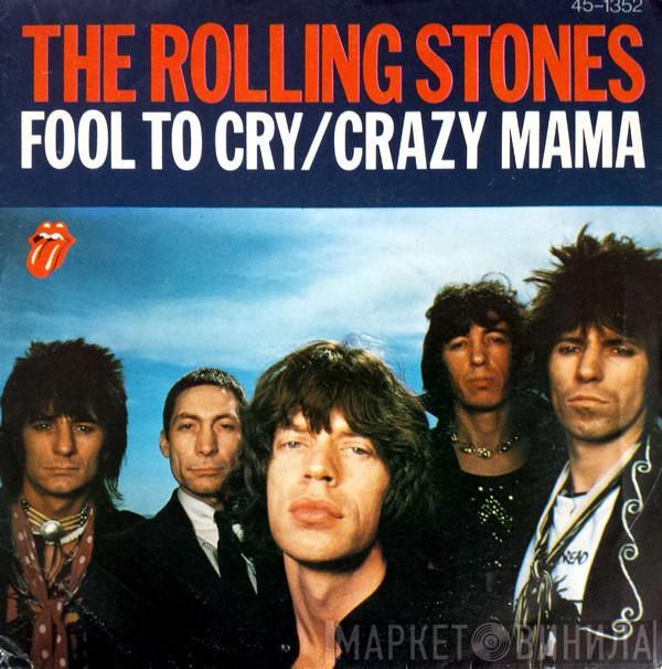  The Rolling Stones  - Fool To Cry / Crazy Mama