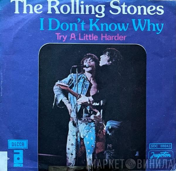  The Rolling Stones  - I Don't Know Why / Try A Little Harder