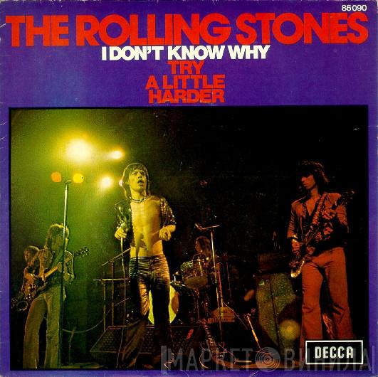  The Rolling Stones  - I Don't Know Why / Try A Little Harder