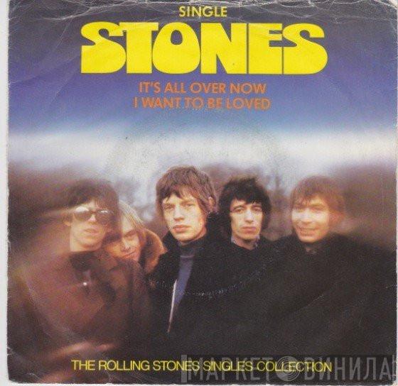  The Rolling Stones  - It's All Over Now / I Want To Be Loved