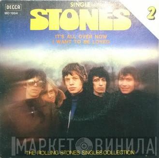  The Rolling Stones  - It's All Over Now / I Want To Be Loved
