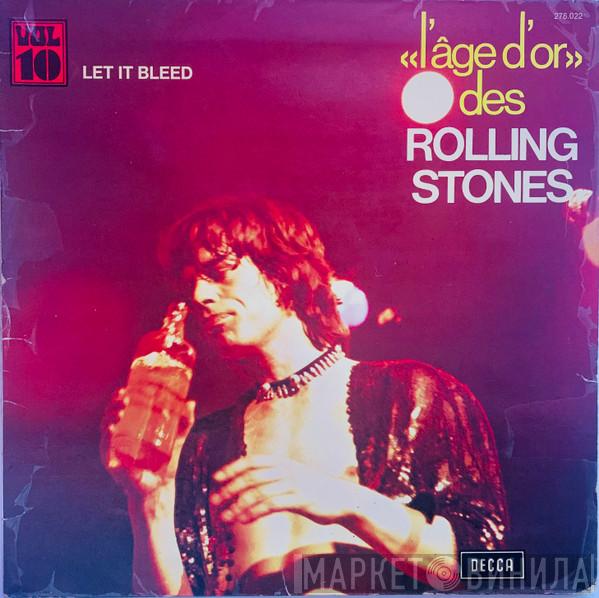  The Rolling Stones  - «L'âge D'or» Des Rolling Stones - Vol 10 - Let It Bleed