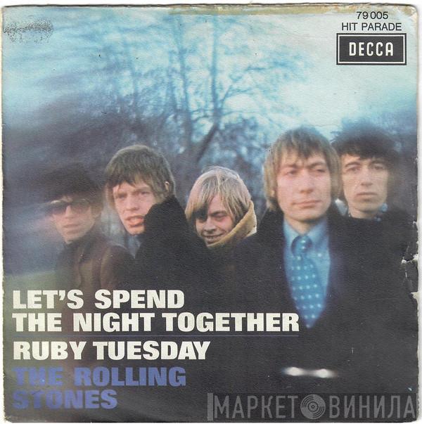  The Rolling Stones  - Let's Spend The Night Together / Ruby Tuesday