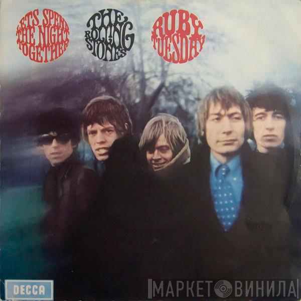  The Rolling Stones  - Let's Spend The Night Together / Ruby Tuesday