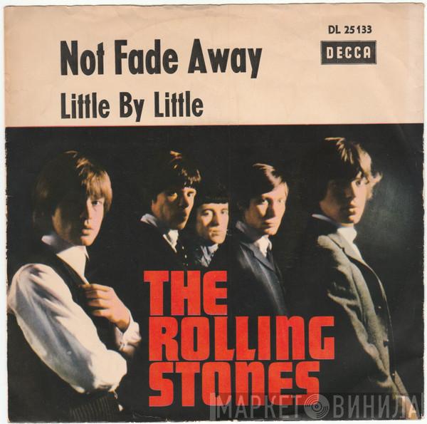  The Rolling Stones  - Not Fade Away / Little By Little