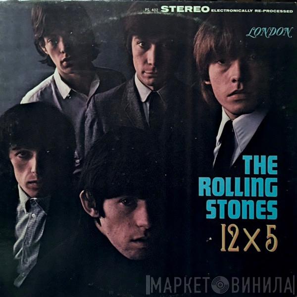  The Rolling Stones  - 12 X 5