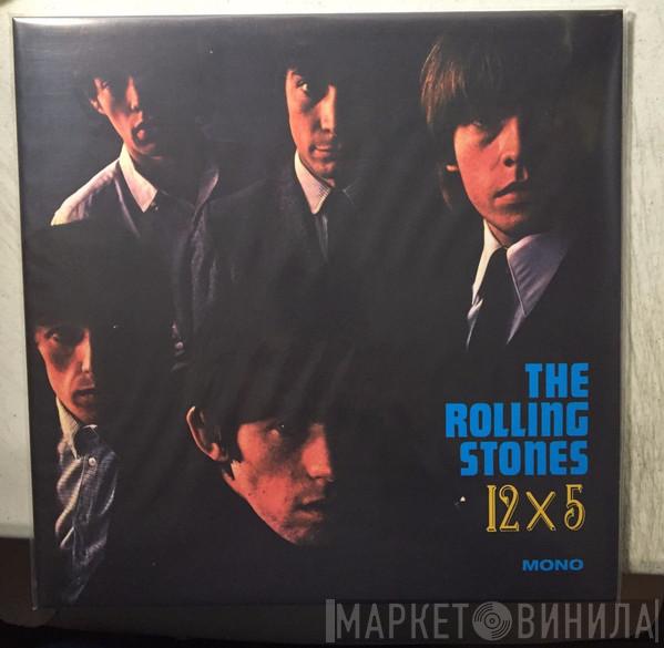  The Rolling Stones  - 12 X 5