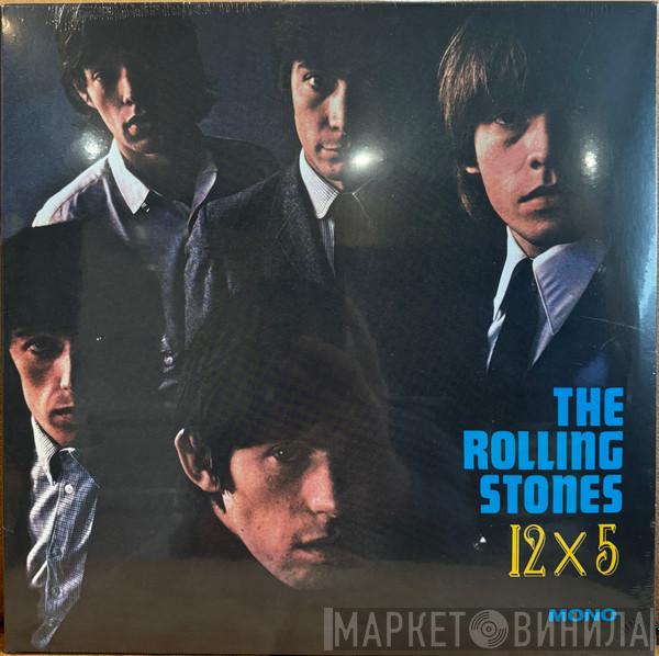 The Rolling Stones - 12 X 5