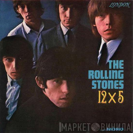  The Rolling Stones  - 12 X 5