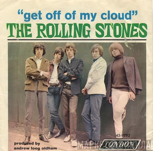  The Rolling Stones  - Get Off Of My Cloud