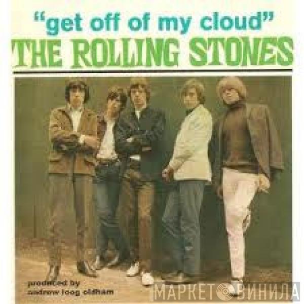  The Rolling Stones  - Get Off Of My Cloud