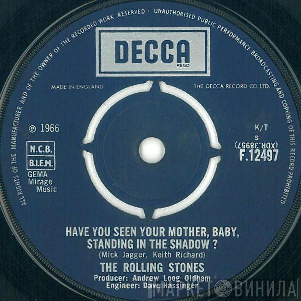  The Rolling Stones  - Have You Seen Your Mother, Baby, Standing In The Shadow ?