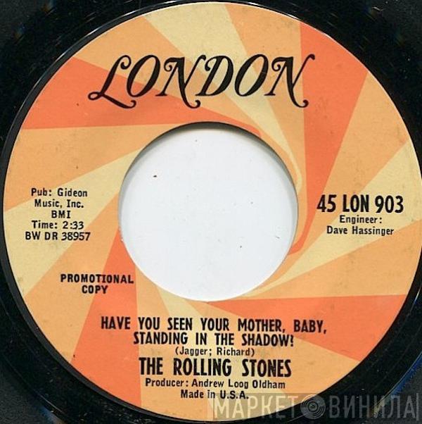  The Rolling Stones  - Have You Seen Your Mother, Baby, Standing In The Shadow?