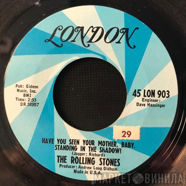  The Rolling Stones  - Have You Seen Your Mother, Baby, Standing In The Shadow?