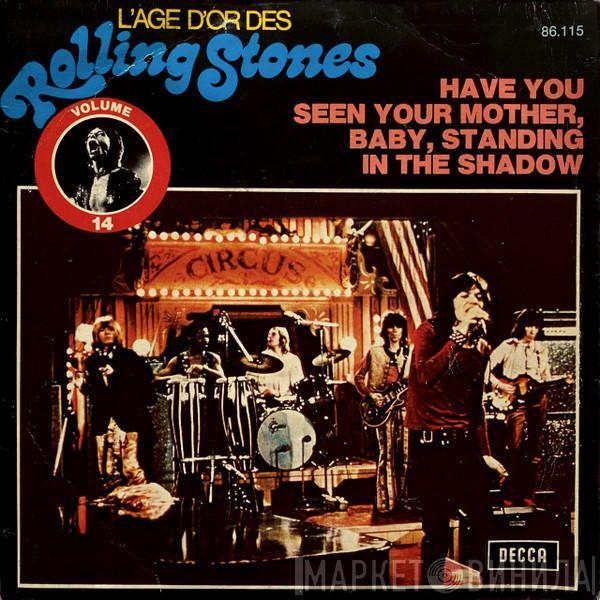  The Rolling Stones  - Have You Seen Your Mother, Baby, Standing In The Shadow