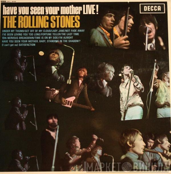  The Rolling Stones  - Have You Seen Your Mother Live!