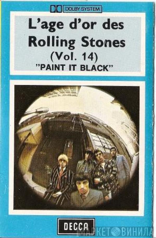  The Rolling Stones  - L'âge D'or Des Rolling Stones - (Vol. 14) - "Paint It Black"